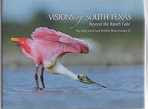 Imagen del vendedor de Visions of South Texas: Beyond the Ranch Gate a la venta por Calluna Books