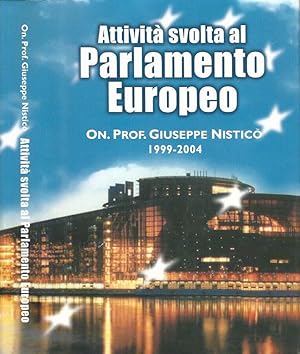 Seller image for Attivit svolta al Parlamento Europeo (1999 - 2004) for sale by Biblioteca di Babele