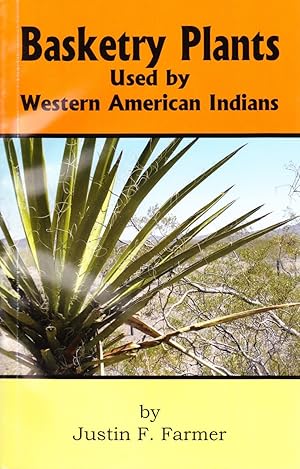 Bild des Verkufers fr Basketry Plants Used by Western American Indians zum Verkauf von Ironwood Books