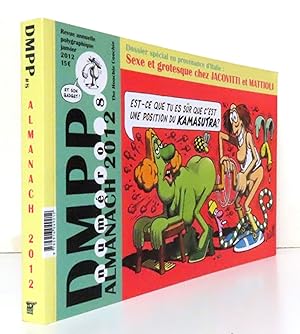 Bild des Verkufers fr DMPP numro 8 - Sexe et grotesque chez Jacovitti et Mattioli. zum Verkauf von La Bergerie