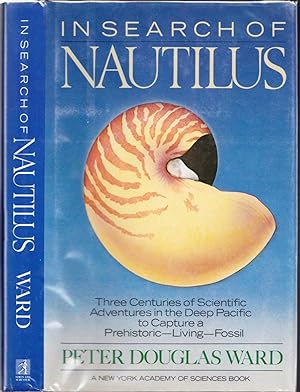 Seller image for In Search of Nautilus: Three Centuries of Scientific Adventures in the Deep Pacific to Capture a Prehistoric Living Fossil for sale by Ironwood Books