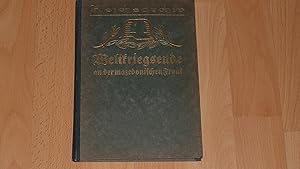 Seller image for Weltkriegsende an der mazedonischen Front. (= Schlachten des Weltkrieges. In Einzeldarstellungen bearbeitet und herausgegeben im Auftrage des Reichsarchivs, Bd. 11). for sale by Versandantiquariat Ingo Lutter