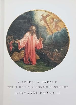 Cappella PApale per il defunto sommo Pontefice Giovanni Paolo II
