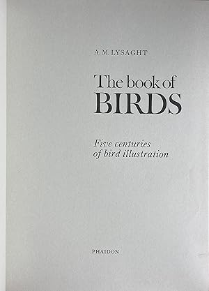 Imagen del vendedor de The book of birds: five centuries of bird illustration a la venta por Acanthophyllum Books