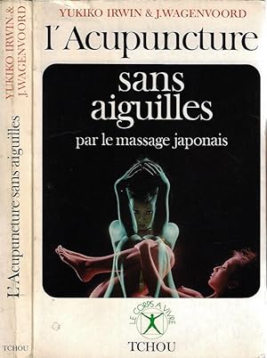 Bild des Verkufers fr L'Acupuncture sans aiguilles par le massage japonais zum Verkauf von Biblioteca di Babele
