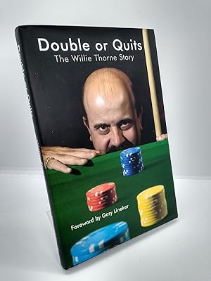 Double or Quits The Willie Thorne Story (signed copy)