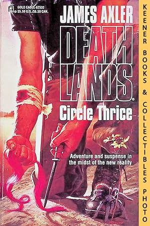 Circle Thrice: Volume 32 of Deathlands Series: Deathlands Series