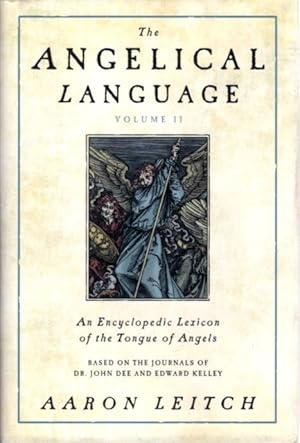 Seller image for THE ANGELICAL LANGUAGE, VOLUME II: An Encyclopedic Lexicon of the Tongue of Angels for sale by By The Way Books