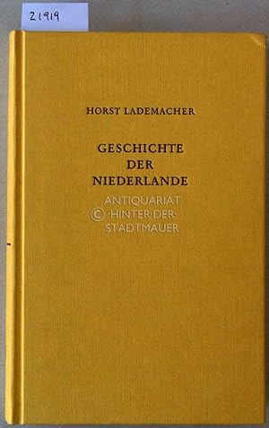 Seller image for Geschichte der Niederlande. Politik - Verfassung - Wirtschaft. for sale by Antiquariat hinter der Stadtmauer