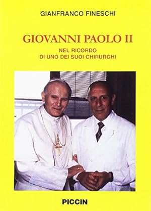 Giovanni Paolo II. Nel ricordo di uno dei suoi chirurghi