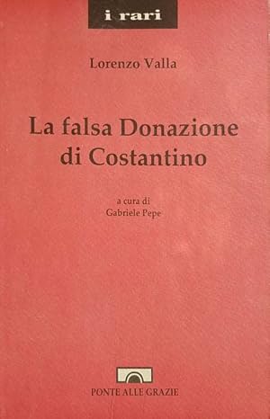 Seller image for L falsa Donazione di Costantino for sale by librisaggi