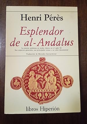 Esplendor de Al-Andalus: la poesía andaluza en árabe clásico s. XI