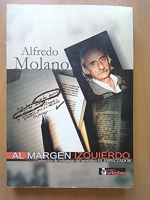 Immagine del venditore per Al margen izquierdo. 1999-2003. Seleccin de columnas del peridico El Espectador venduto da Vrtigo Libros