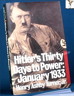 Seller image for Hitler's Thirty Days to Power: January 1933 for sale by BookLovers of Bath