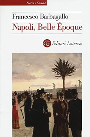 Napoli, Belle Époque (1885-1915)