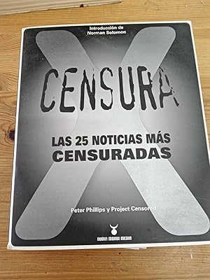 Seller image for Censura. Las 25 noticias ms censuradas for sale by Vrtigo Libros