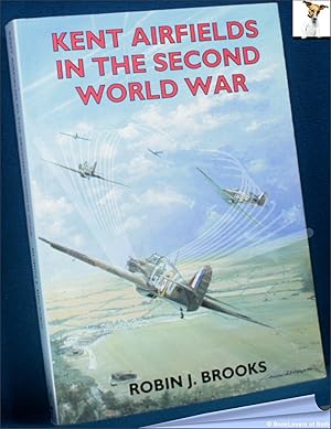 Seller image for Kent Airfields in the Second World War for sale by BookLovers of Bath