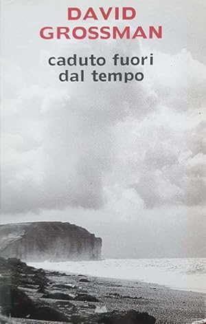 Caduto fuori dal tempo