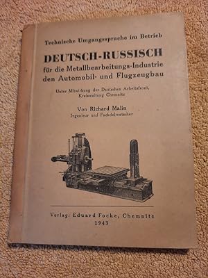 Technische Umgangssprache im Betrieb: Deutsch-Russisch für die Metallbearbeitungs-Industrie, den ...