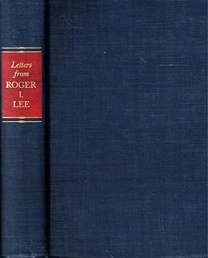 Letters From Roger I Lee: Lt. Colonel, U.S. Army Medical Corps 1917-1918