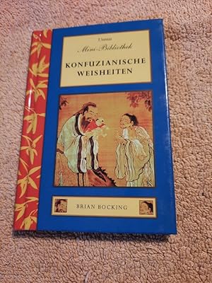 Bild des Verkufers fr Konfuzianische Weisheiten. zum Verkauf von Aderholds Bcher & Lots