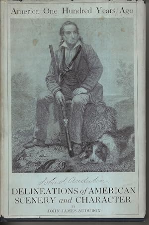 Imagen del vendedor de America One Hundred Years Ago: Delineations of American Scenery and Character a la venta por Alan Newby