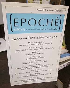 Epoche: A Journal for the History of Philosophy, Volume 9, Number 1 (Fall 2004); Across the Tradi...