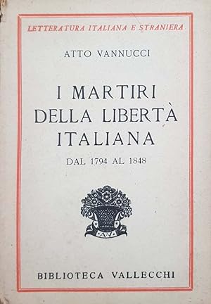 I martiri della libertà italiana