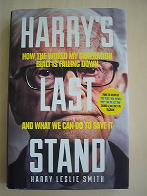 Image du vendeur pour Harry's last stand: how the world my generation built is falling down and what we can do to save it mis en vente par RightWayUp Books