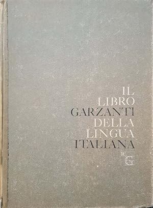 Il libro garzanti della lingua italiana.