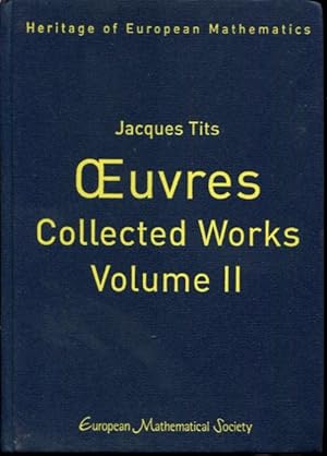 Imagen del vendedor de Jacques Tits, OEuvres-Collected Works Volume II (Heritage of European Mathematics) (English, French and German Edition) a la venta por Turgid Tomes