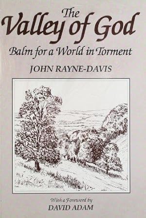 Seller image for The Valley of God: Balm in a World in Torment - Prayer and Poetry by John Rayne-Davis (Springs of Wisdom) for sale by WeBuyBooks