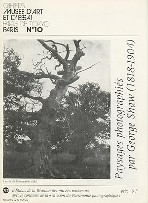 Bild des Verkufers fr PAYSAGES PHOTOGRAPHIS PAR GEORGE SHAW (1818 - 1904) Muse d'art et d'essai, Paris,  partir du 26 Novembre 1982. [cover title]. zum Verkauf von Andrew Cahan: Bookseller, Ltd., ABAA