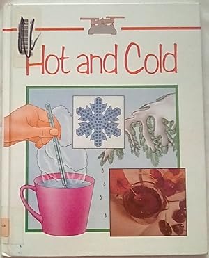 Bild des Verkufers fr Hot and Cold (Science Through Cookery) zum Verkauf von P Peterson Bookseller