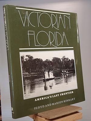 Imagen del vendedor de Victorian Florida: America's Last Frontier a la venta por Henniker Book Farm and Gifts