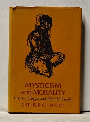 Seller image for Mysticism and Morality: Oriental Thought and Moral Philosophy for sale by Cat's Cradle Books