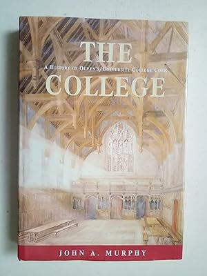 Imagen del vendedor de The College - A History of Queen's / University College Cork 1845-1995 a la venta por best books