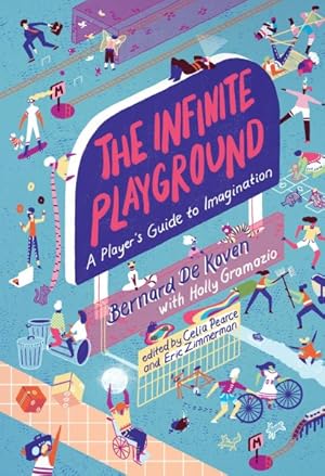 Bild des Verkufers fr Infinite Playground : A Player's Guide to Imagination zum Verkauf von GreatBookPrices