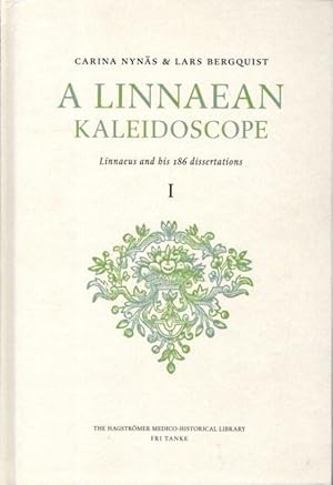 Immagine del venditore per A LINNAEAN KALEIDOSCOPE: Linnaeus and His 186 Dissertations venduto da By The Way Books