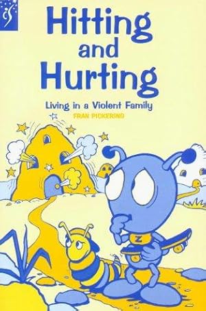 Bild des Verkufers fr Hitting and Hurting: Living in a Violent Family zum Verkauf von WeBuyBooks