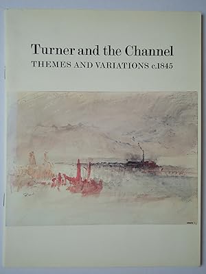 Immagine del venditore per TURNER AND THE CHANNEL. Themes and Variations c.1845 venduto da GfB, the Colchester Bookshop