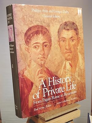 Imagen del vendedor de A History of Private Life: From Pagan Rome to Byzantium, Vol. 1 a la venta por Henniker Book Farm and Gifts