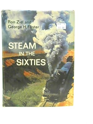 Imagen del vendedor de Steam in the Sixties a la venta por World of Rare Books
