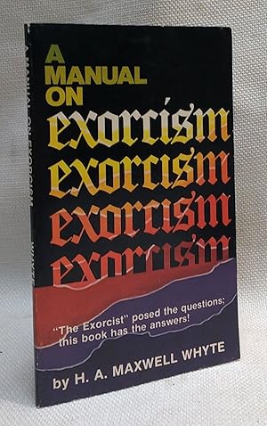 Seller image for A Manual on Exorcism for sale by Book House in Dinkytown, IOBA