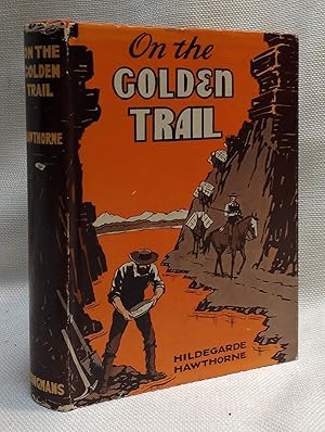 On the Golden Trail