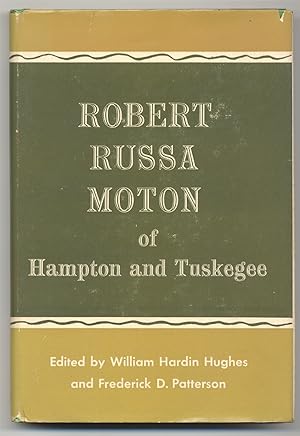 Bild des Verkufers fr Robert Russa Moton of Hampton and Tuskegee zum Verkauf von Ian Brabner, Rare Americana (ABAA)