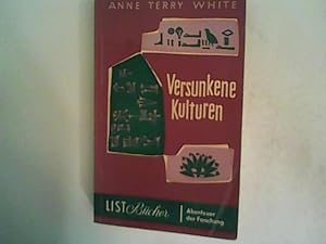 Bild des Verkufers fr Versunkene Kulturen : Das romantische Abenteuer der Archologie zum Verkauf von ANTIQUARIAT FRDEBUCH Inh.Michael Simon