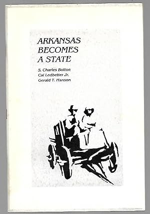 Imagen del vendedor de Arkansas Becomes a State a la venta por K. L. Givens Books