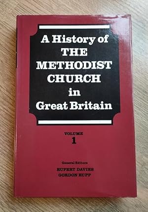 Imagen del vendedor de A History of the Methodist Church in Great Britain: Vol 1 a la venta por Peter & Rachel Reynolds