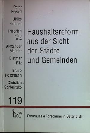 Immagine del venditore per Haushaltsreform aus der Sicht der Stdte und Gemeinden. Kommunale Forschung in sterreich ; Nr. 119 venduto da books4less (Versandantiquariat Petra Gros GmbH & Co. KG)